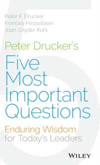 Ｐ．Ｆ．ドラッカーの「５つの質問」：今日の経営者に向けての永続的知見<br>Peter Drucker's Five Most Important Questions : Enduring Wisdom for Young Leaders