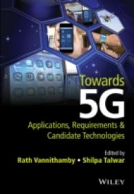 Towards 5G : Applications, Requirements and Candidate Technologies （HAR/PSC）