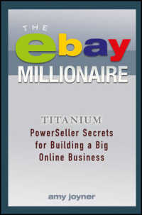 The Ebay Millionaire : Titanium Powerseller Secrets for Building a Big Online Business