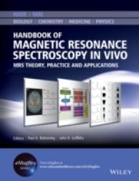 Handbook of Magnetic Resonance Spectroscopy in Vivo : Mrs Theory, Practice and Applications (Emagres Books) （1ST）