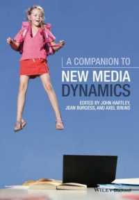 ニューメディアのダイナミクス必携<br>A Companion to New Media Dynamics