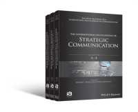 ICA戦略的コミュニケーション国際百科事典（全３巻）<br>The International Encyclopedia of Strategic Communication, 3 Volume Set (Icaz - Wiley Blackwell-ica International Encyclopedias of Communication)