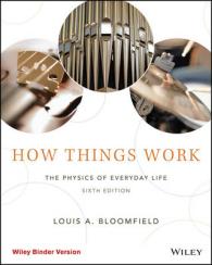 How Things Work : The Physics of Everyday Life （Looseleaf）