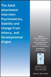 The Adult Attachment Interview : Psychometrics, Stability and Change from Infancy, and Developmental Origins (Monographs of the Society for Research i （3TH）