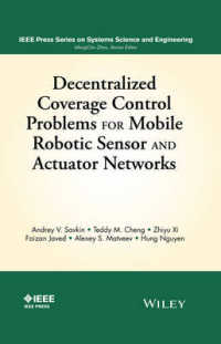 Decentralized Coverage Control Problems for Mobile Robotic Sensor and Actuator Networks (Ieee Press on Systems Science and Engineering)