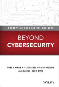 Beyond Cybersecurity : Protecting Your Digital Business