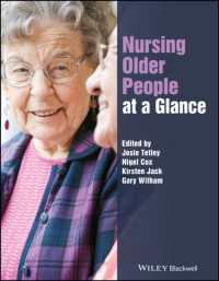 一目でわかる老年看護<br>Nursing Older People at a Glance (At a Glance (Nursing and Healthcare))