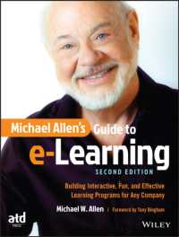 Michael Allen's Guide to e-Learning : Building Interactive, Fun, and Effective Learning Programs for Any Company （2ND）