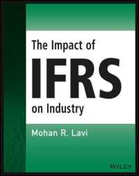 IFRSの各種産業への影響<br>The Impact of IFRS on Industry (Wiley Regulatory Reporting)