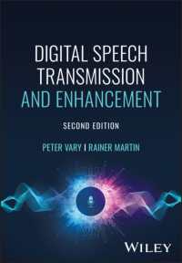 Digital Speech Transmission and Enhancement (Ieee Press) （2ND）