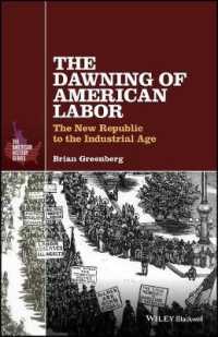 The Dawning of American Labor : The New Republic to the Industrial Age (The American History Series)