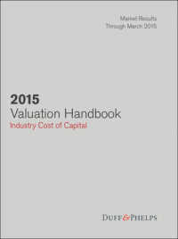 価値評価ハンドブック2015：産業別資本コスト総覧<br>2015 Valuation Handbook : Industry Cost of Capital (Wiley Finance) -- Hardback