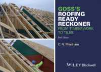 Goss's Roofing Ready Reckoner : From Timberwork to Tiles: Including Metric Cutting and Sizing Tables for Timber Roof Members （5TH）