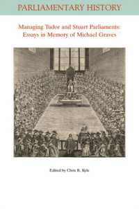 Managing Tudor and Stuart Parliaments : Essays in Memory of Michael Graves (Parliamentary History)