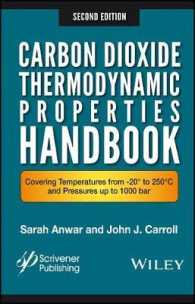 二酸化炭素の熱力学的特性ハンドブック（第２版）<br>Carbon Dioxide Thermodynamic Properties Handbook : Covering Temperatures from -20 Degrees to 250 Degrees C and Pressures Up to 1000 Bar （2ND）
