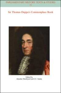 The Commonplace Book of Sir Thomas Duppa (Parliamentary History)