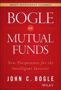ボーグルのミューチュアル・ファンド論<br>Bogle on Mutual Funds : New Perspectives for the Intelligent Investor (Wiley Investment Classics)