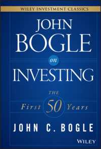 ジョン・ボーグルの投資論<br>John Bogle on Investing : The First 50 Years (Wiley Investment Classics)