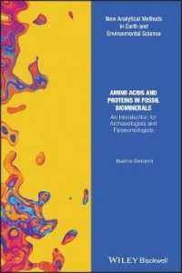 Amino Acids and Proteins in Fossil Biominerals : An Introduction for Archaeologists and Palaeontologists (Analytical Methods in Earth and Environmental Science)