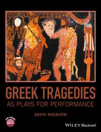 上演のためのギリシア悲劇<br>Greek Tragedies as Plays for Performance