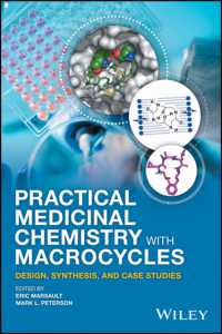Practical Medicinal Chemistry with Macrocycles : Design, Synthesis, and Case Studies