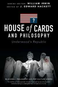 House of Cards and Philosophy : Underwood's Republic (The Blackwell Philosophy and Pop Culture Series)