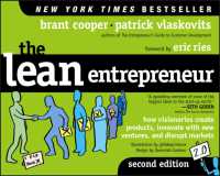 The Lean Entrepreneur : How Visionaries Create Products, Innovate with New Ventures, and Disrupt Markets （2ND）