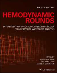 血行力学（第４版）<br>Hemodynamic Rounds : Interpretation of Cardiac Pathophysiology from Pressure Waveform Analysis （4TH）