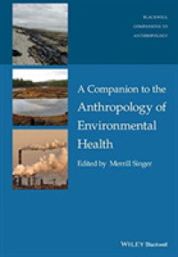 A Companion to the Anthropology of Environmental Health (Blackwell Companions to Anthropology)