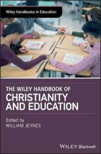 ワイリー版　キリスト教と教育ハンドブック<br>The Wiley Handbook of Christianity and Education (Wiley Handbooks in Education)