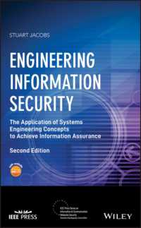 Engineering Information Security : The Application of Systems Engineering Concepts to Achieve Information Assurance (Ieee Press Series on Information （2 HAR/PSC）