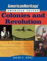 Colonies and Revolution (American Heritage, American Voices)