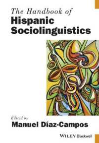 ブラックウェル版　ヒスパニック社会言語学ハンドブック<br>The Handbook of Hispanic Sociolinguistics (Blackwell Handbooks in Linguistics)