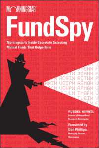 Fund Spy : Morningstar's inside Secrets to Selecting Mutual Funds That Outperform