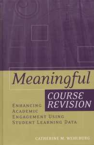Meaningful Course Revision : Enhancing Academic Engagement Using Student Learning Data (Jb - Anker)