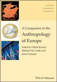 ヨーロッパの人類学必携<br>A Companion to the Anthropology of Europe (The Blackwell Companions to Anthropology) （Reprint）
