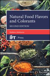 自然食品の風味と色味（第２版）<br>Natural Food Flavors and Colorants (Institute of Food Technologists Series) （2ND）