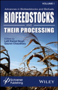 Advances in Biofeedstocks and Biofuels, Biofeedstocks and Their Processing (Advances in Biofeedstocks and Biofuels)
