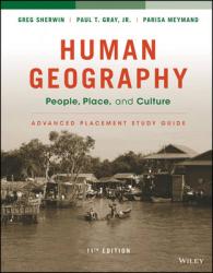 Human Geography: People， Place， and Culture， 11e Advanced Placement Edition (High School) Study Guide