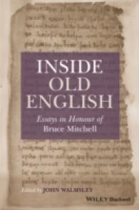 古英語の内部：ブルース・ミッチェル記念論文集<br>Inside Old English : Essays in Honour of Bruce Mitchell