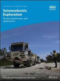 Seismoelectric Exploration : Theory, Experiments, and Applications (Geophysical Monograph Series)
