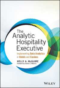 The Analytic Hospitality Executive : Implementing Data Analytics in Hotels and Casinos (Wiley & Sas Business)