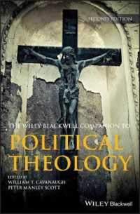 政治神学必携（第２版）<br>Wiley Blackwell Companion to Political Theology (Wiley Blackwell Companions to Religion) （2ND）