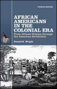 African Americans in the Colonial Era : From African Origins through the American Revolution (The American History Series) （4TH）