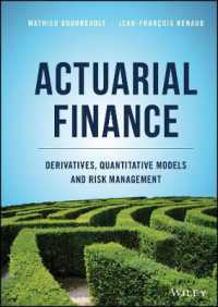Actuarial Finance : Derivatives, Quantitative Models and Risk Management