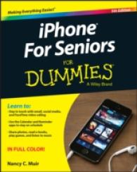 iPhone for Seniors for Dummies (For Dummies (Computer/tech)) （5TH）