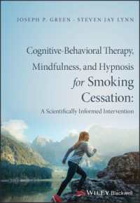 マインドフルネスと認知行動療法による禁煙支援<br>Cognitive-Behavioral Therapy, Mindfulness, and Hypnosis for Smoking Cessation : A Scientifically Informed Intervention