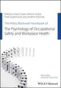 The Wiley Blackwell Handbook of the Psychology of Occupational Safety and Workplace Health (Wiley-blackwell Handbooks in Organizational Psychology)