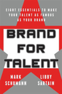 Brand for Talent : Eight Essentials to Make Your Talent as Famous as Your Brand