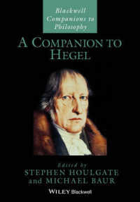 ヘーゲル必携<br>A Companion to Hegel (Blackwell Companions to Philosophy)